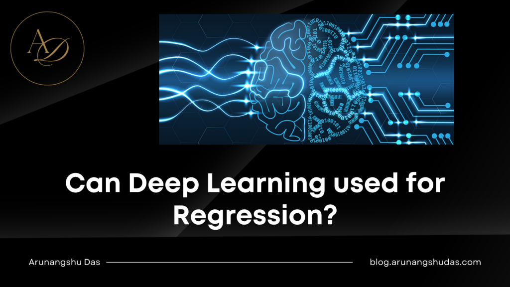 Can Deep Learning used for Regression?