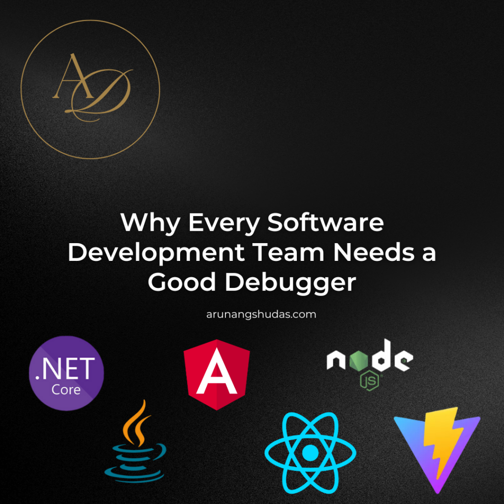 Why Every Software Development Team Needs a Good Debugger