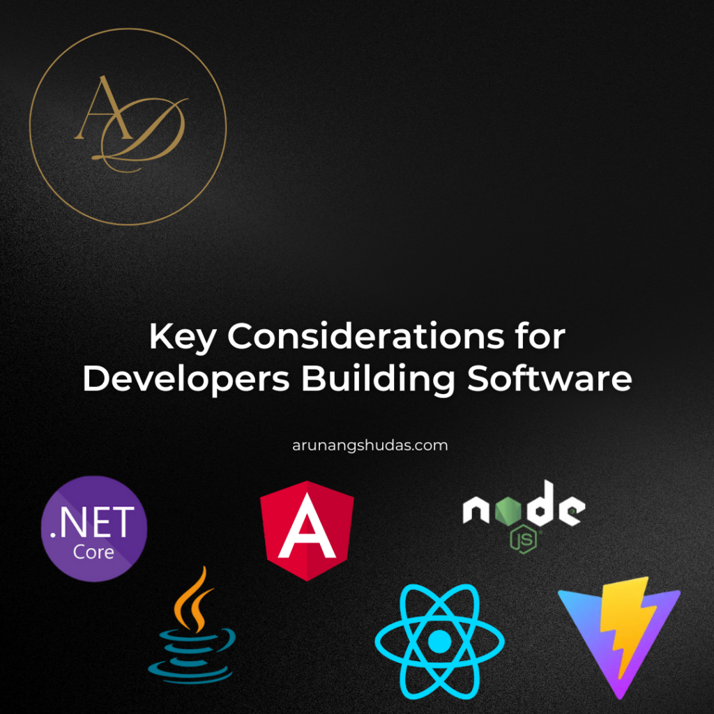 Key Considerations for Developers Building Software