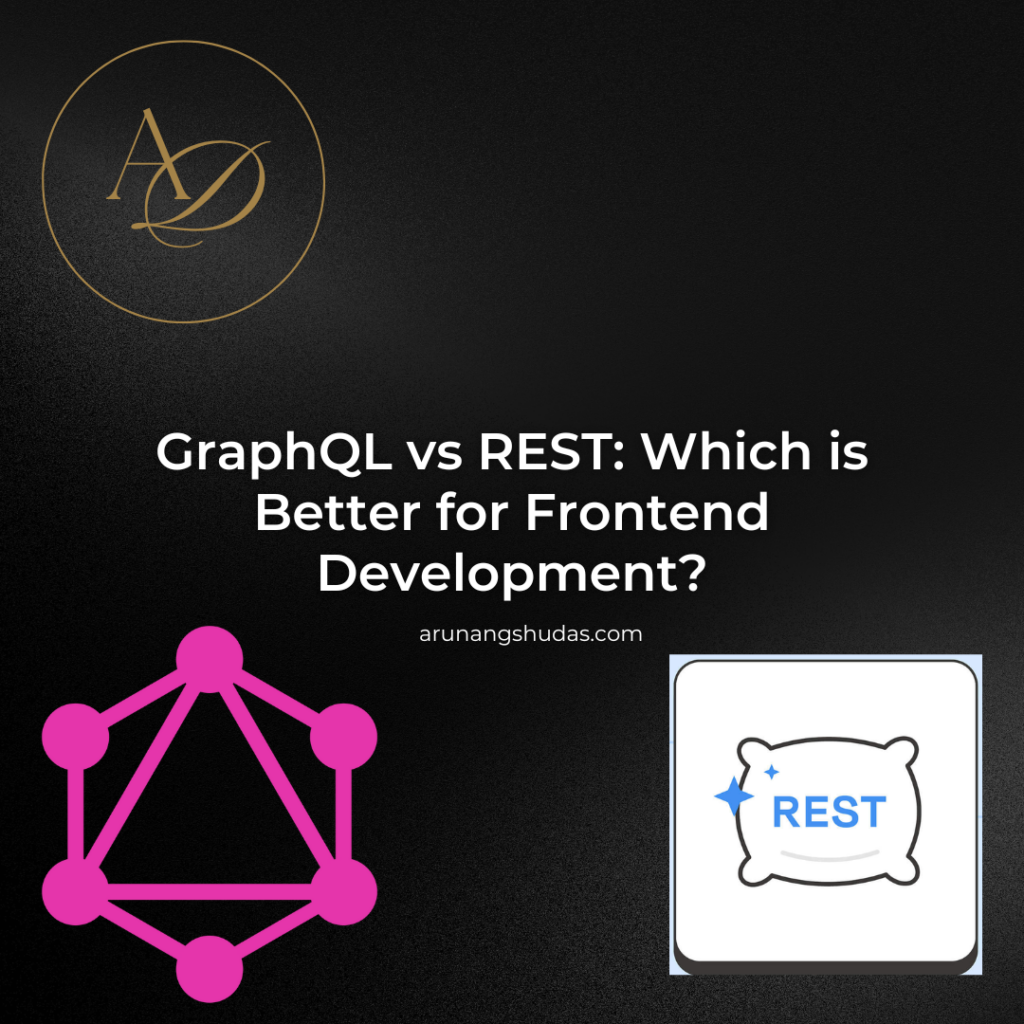 GraphQL vs REST: Which is Better for Frontend Development?