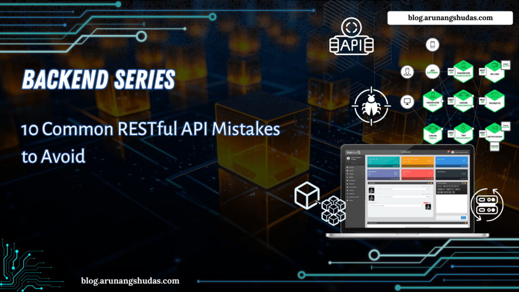 10 Common RESTful API Mistakes to Avoid