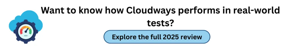 Why Agencies Love Cloudways: 12 Hidden Features You Should Know 2 Want to know how Cloudways performs in real world tests