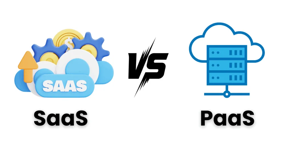 SaaS vs PaaS